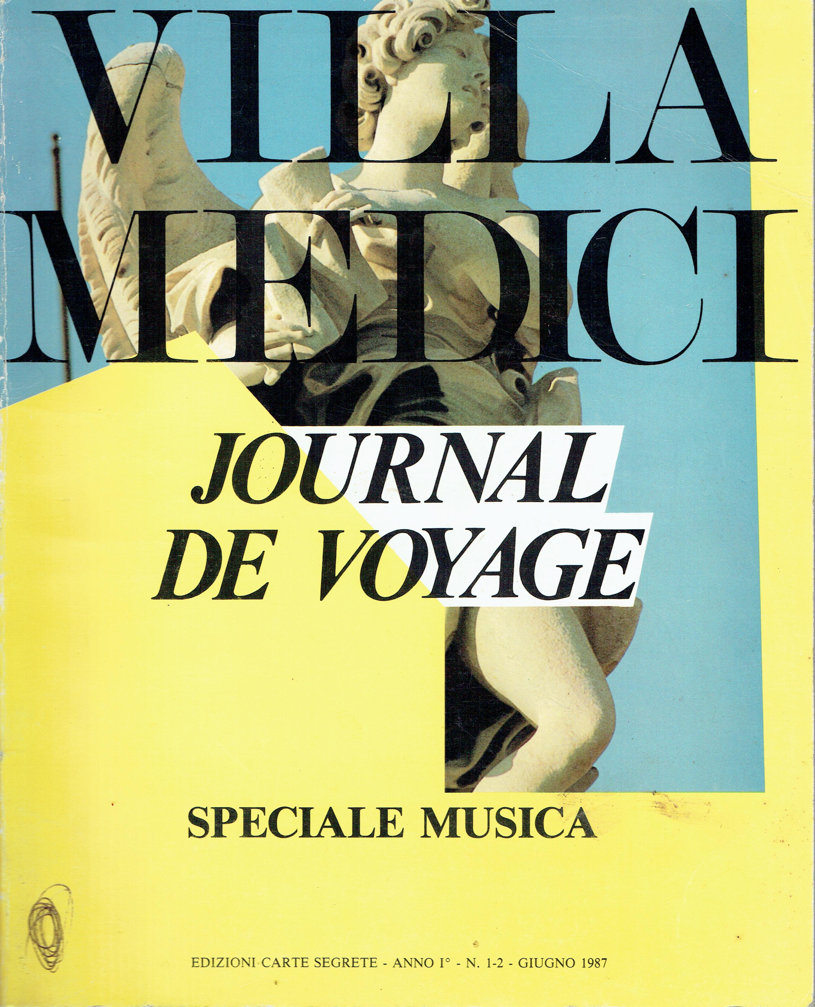 Villa Medici : journal de voyage,arte visiva, letteratura, architettura, fotografia, …