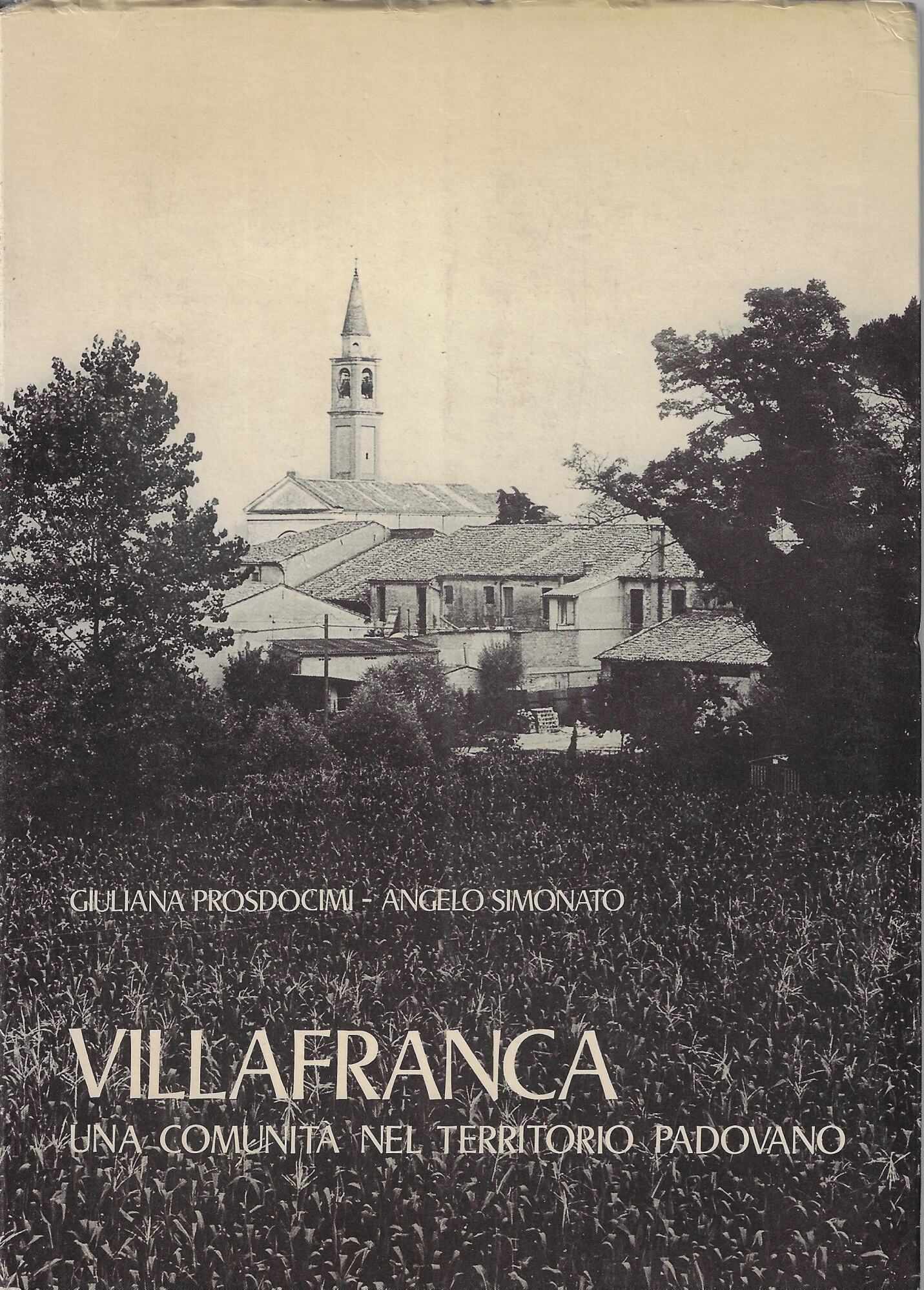 Villafranca : una comunità nel territorio padovano