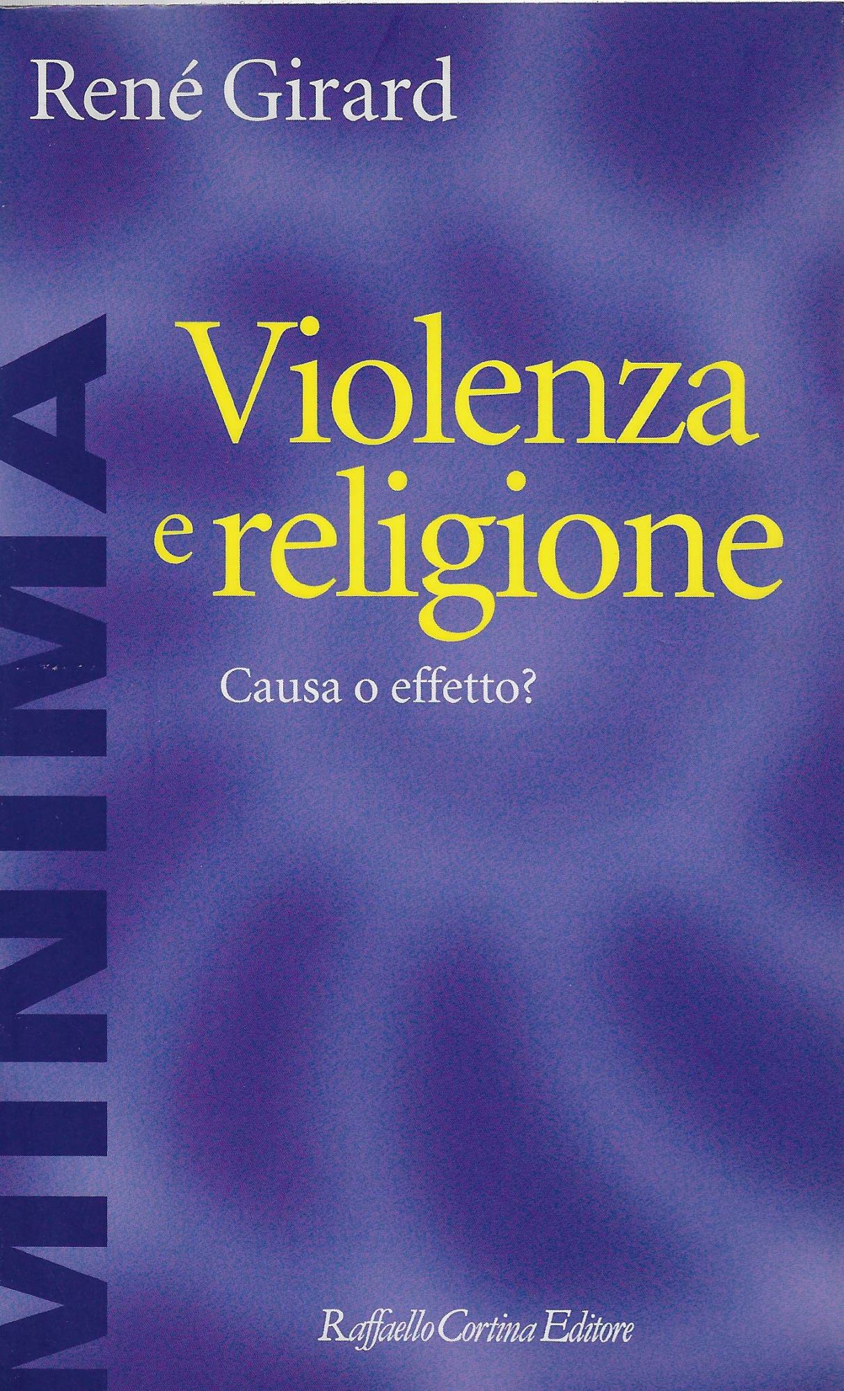 Violenza e religione. Causa o effetto?