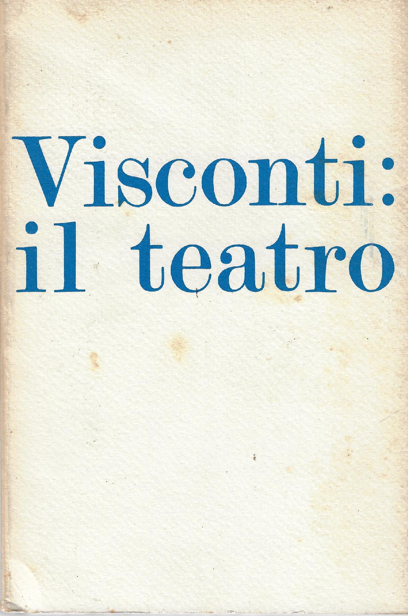 Visconti: il teatro : Reggio Emilia, Teatro municipale, 2 novembre …