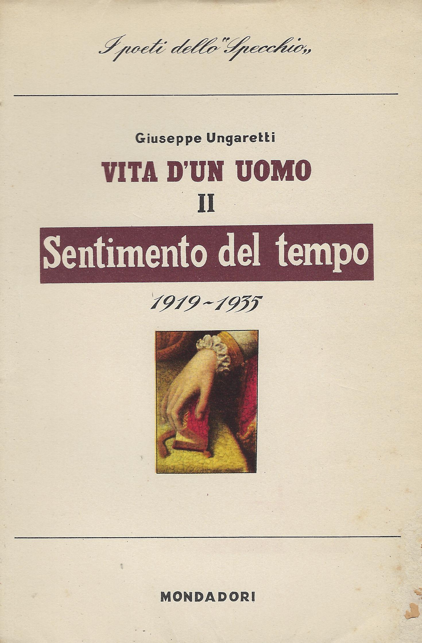 Vita d' un uomo, 2: Sentimento del tempo. Poesie 1919-1935