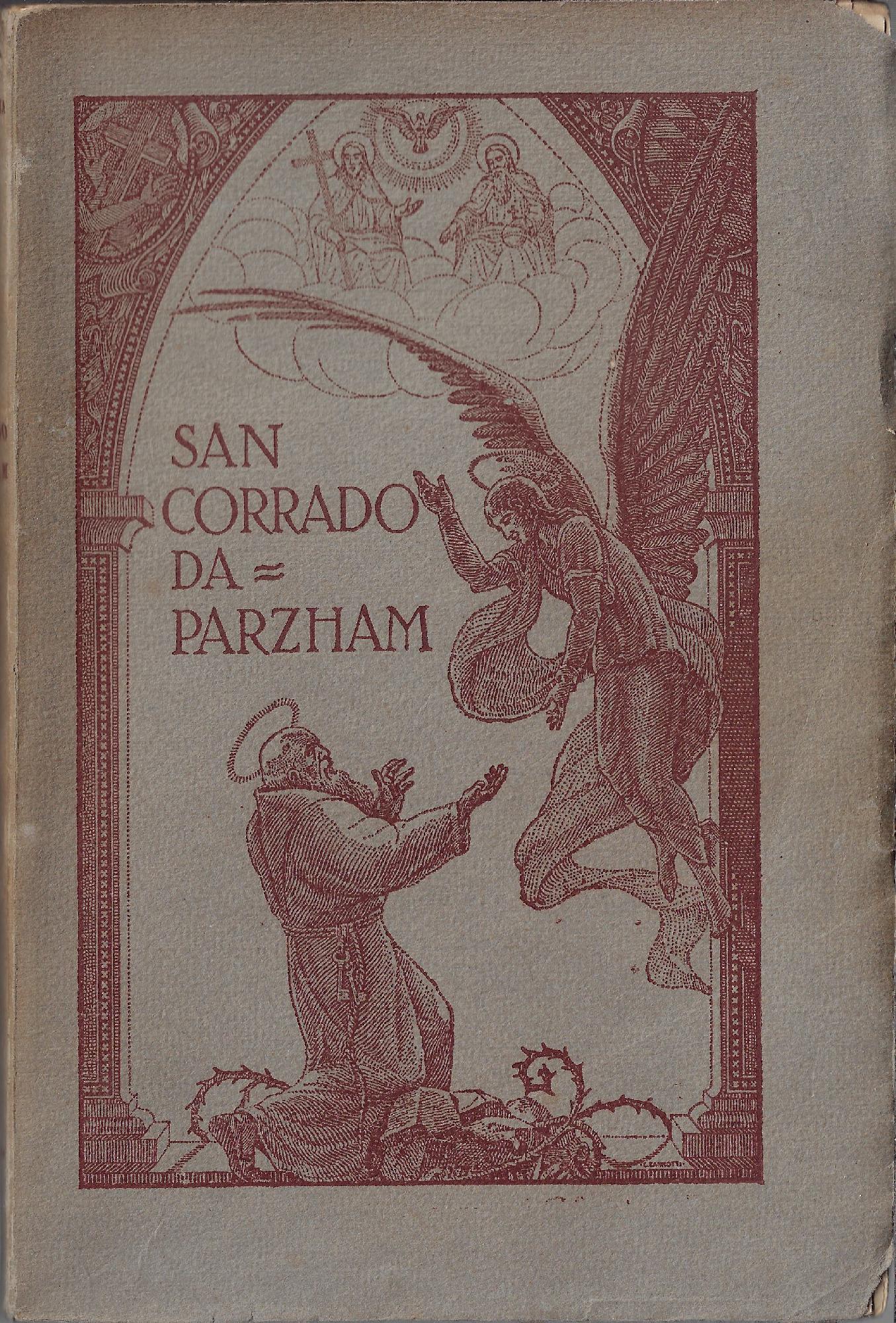 Vita di S. Corrado da Parzham laico cappuccino