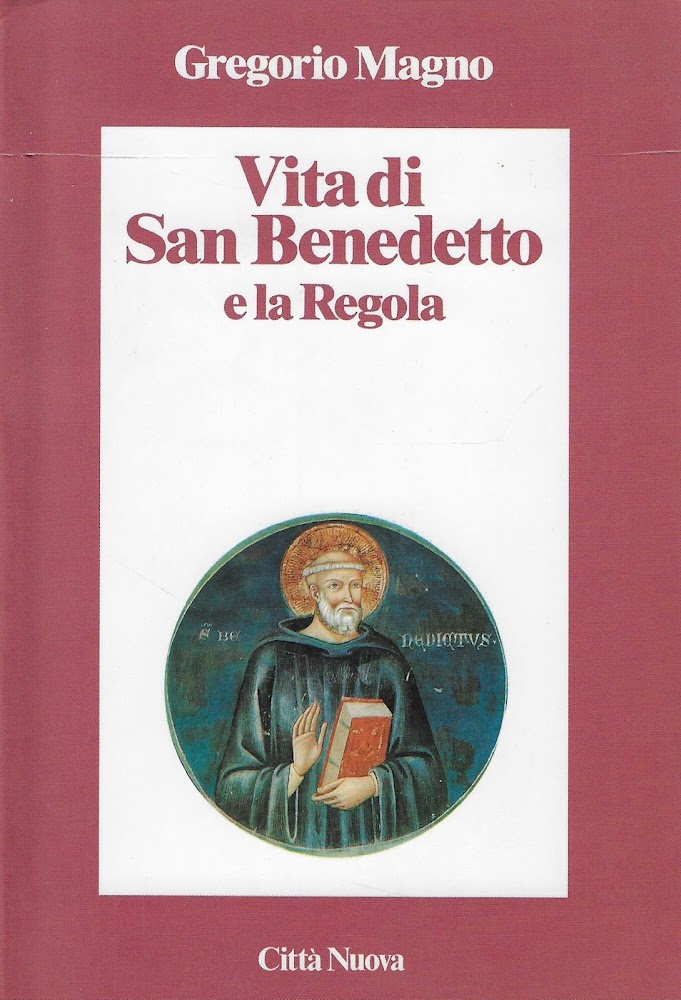 Vita di san Benedetto e la Regola