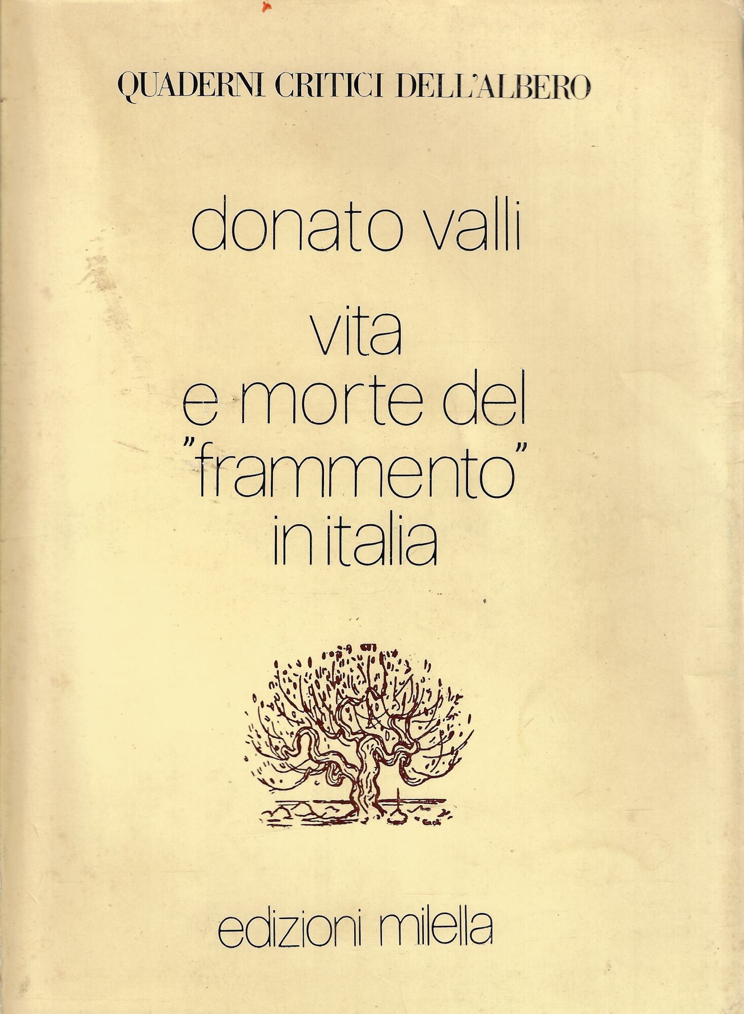Vita e morte del frammento in Italia
