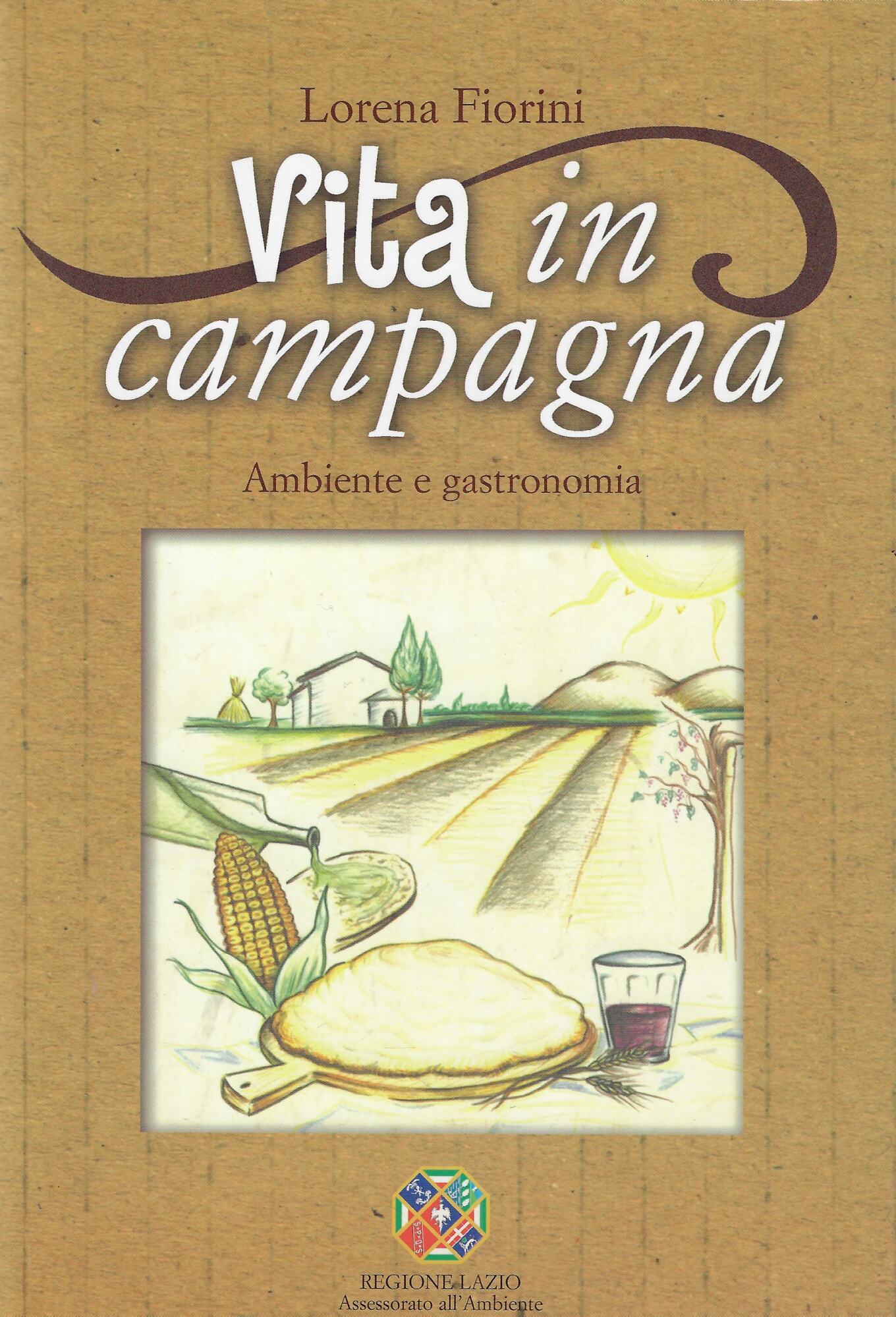 Vita in campagna : ambiente e gastronomia