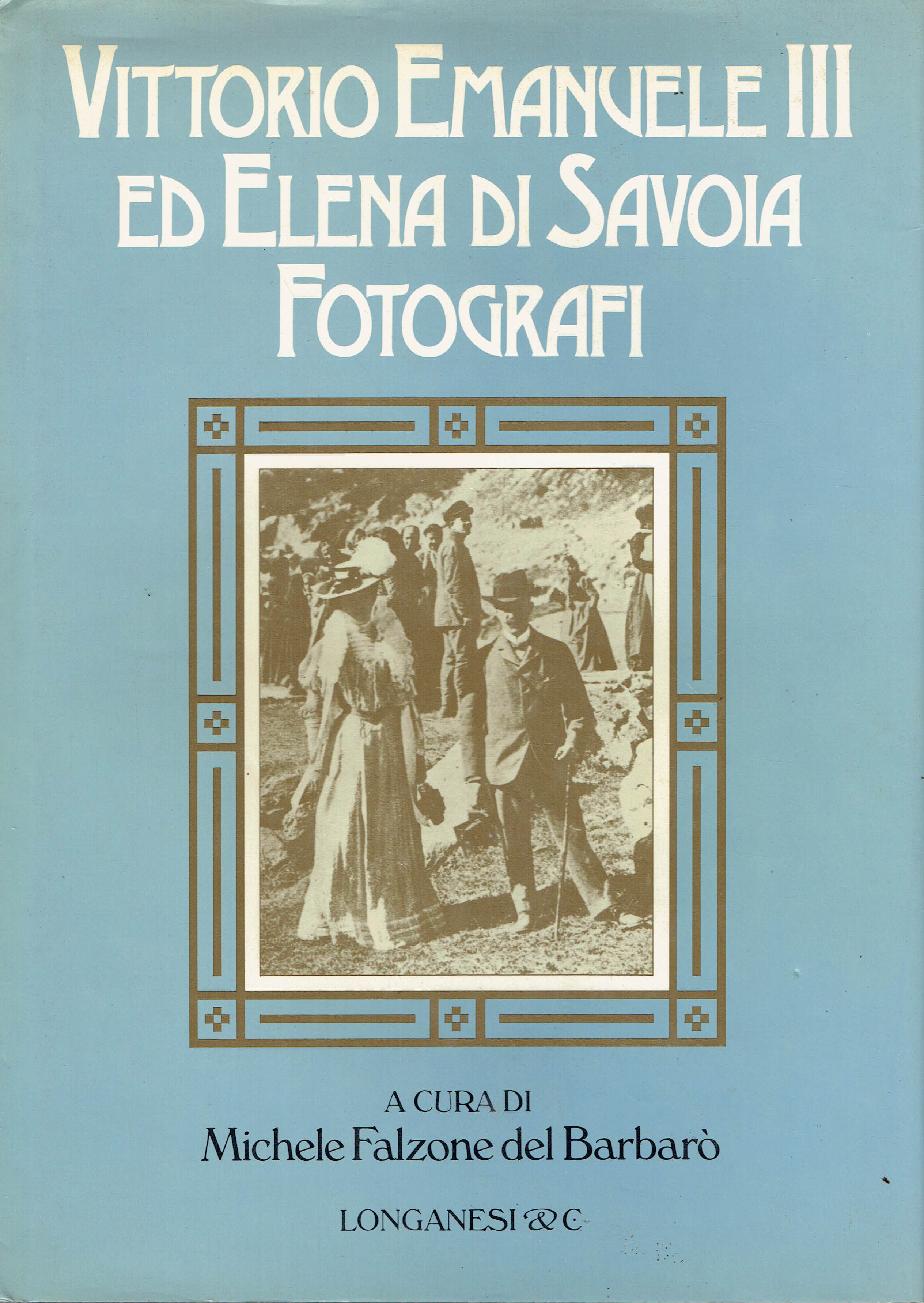 Vittorio Emanuele 3. ed Elena di Savoia fotografi