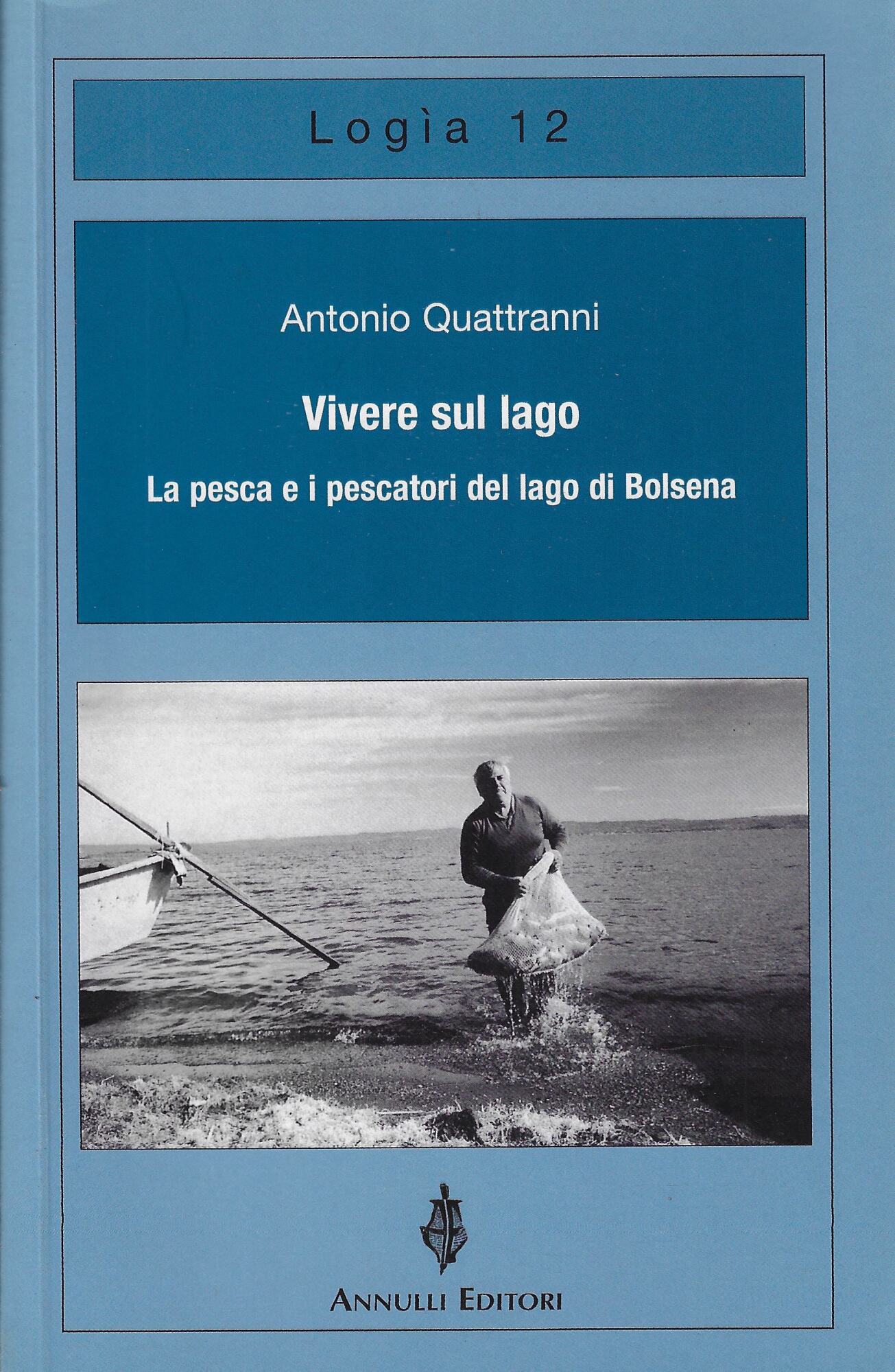 Vivere sul lago. La pesca e i pescatori del lago …