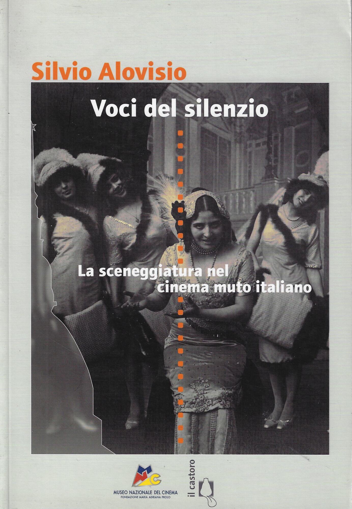 Voci del silenzio. La sceneggiatura nel cinema muto italiano