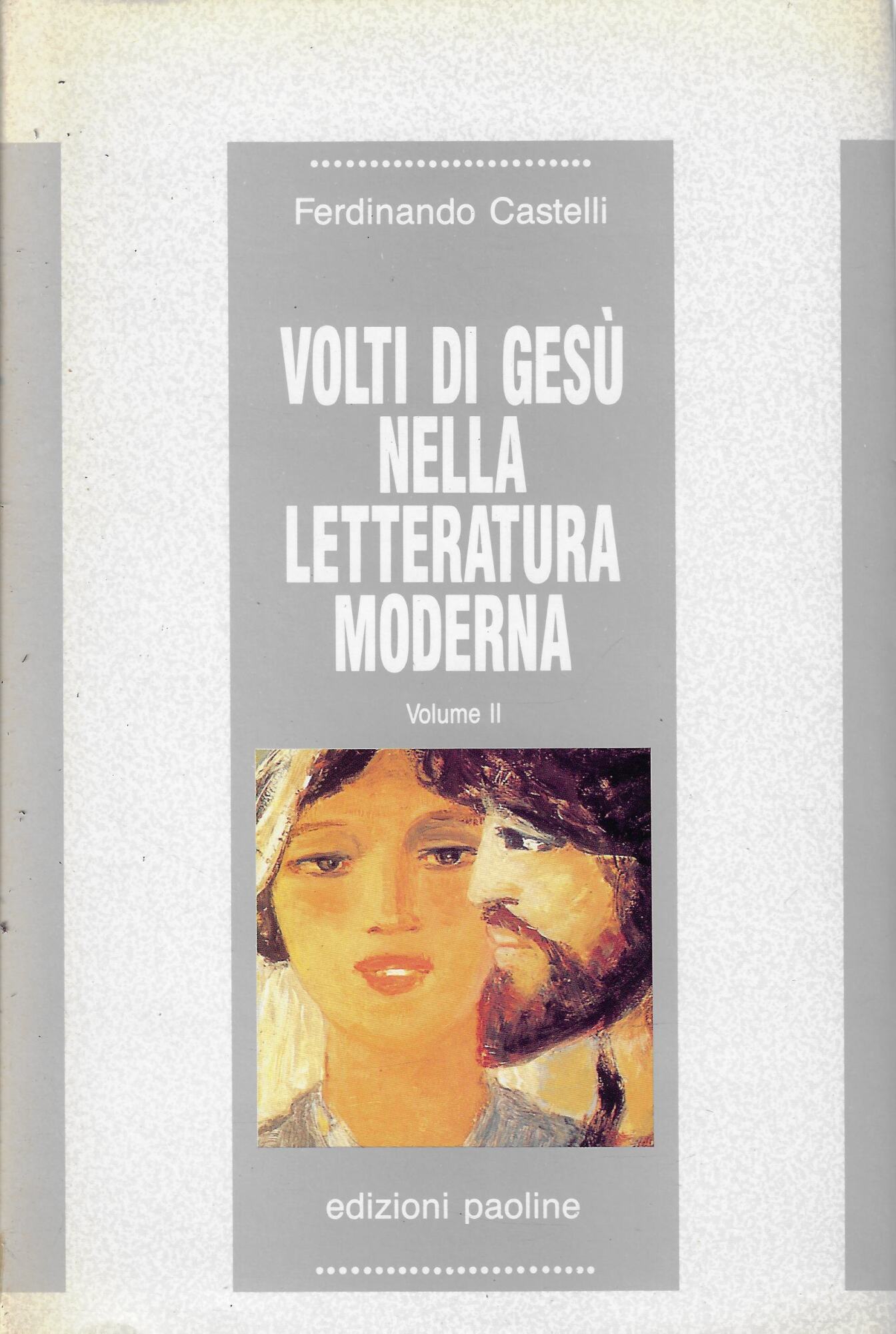 Volti di Gesù nella letteratura moderna (Vol. 2)