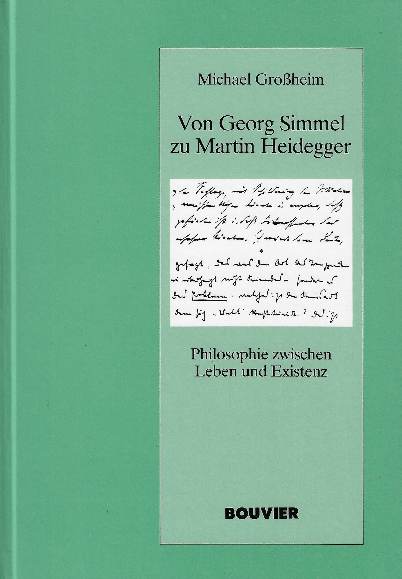 Von Georg Simmel zu Martin Heidegger : Philosophie zwischen Leben …