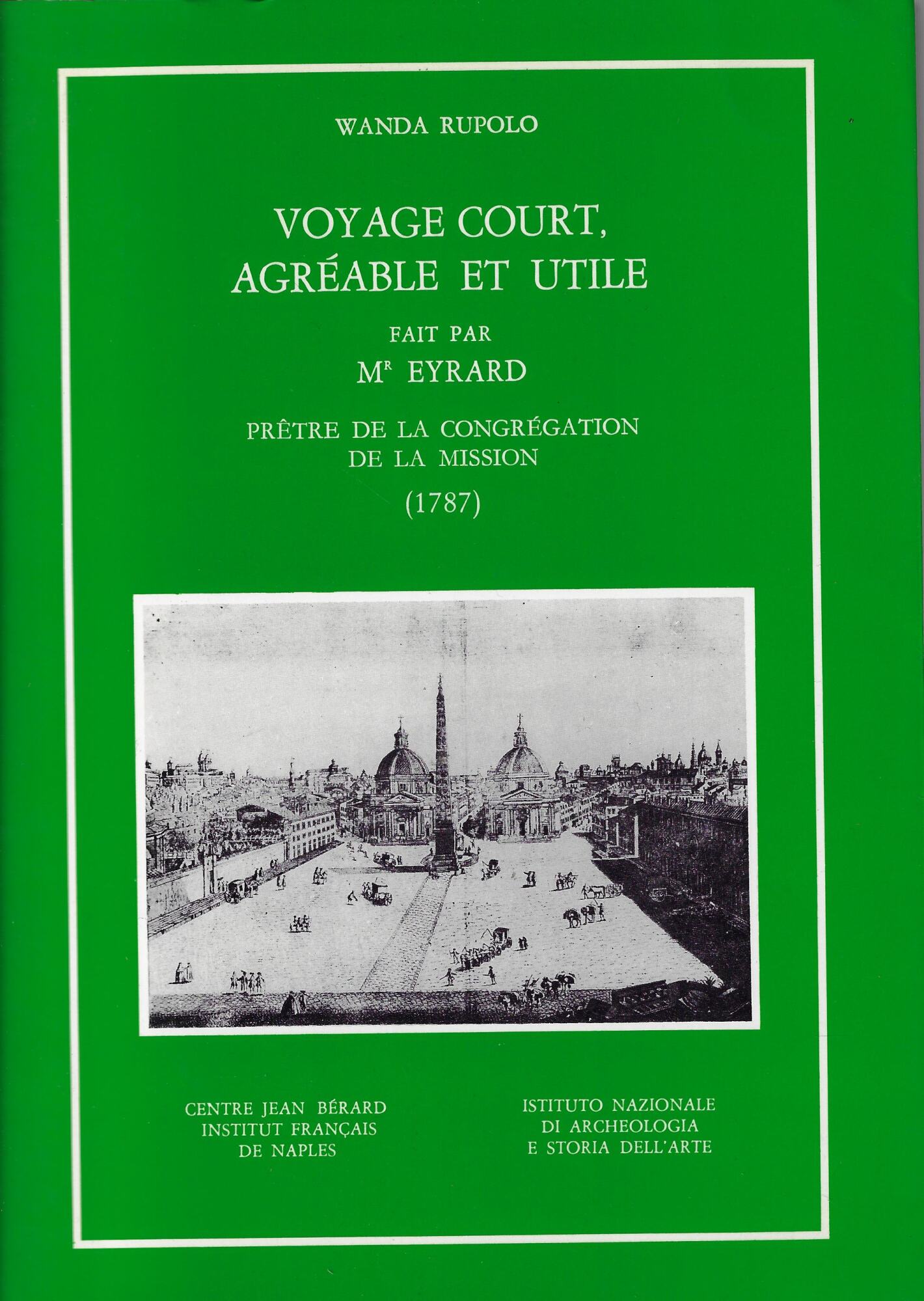 Voyage court, agréable et utile fait par mr. Eyrard prêtre …