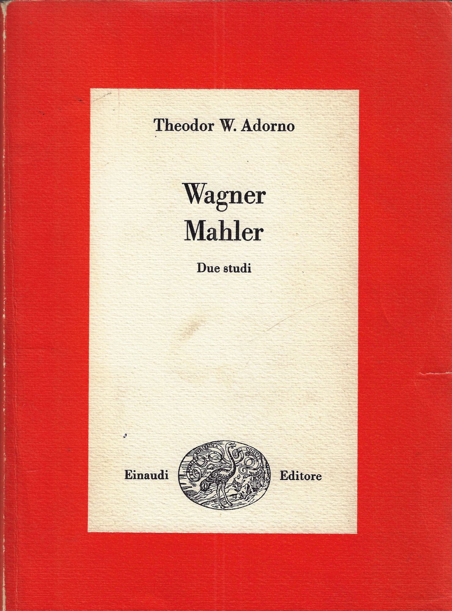 Wagner ; Mahler : due studi