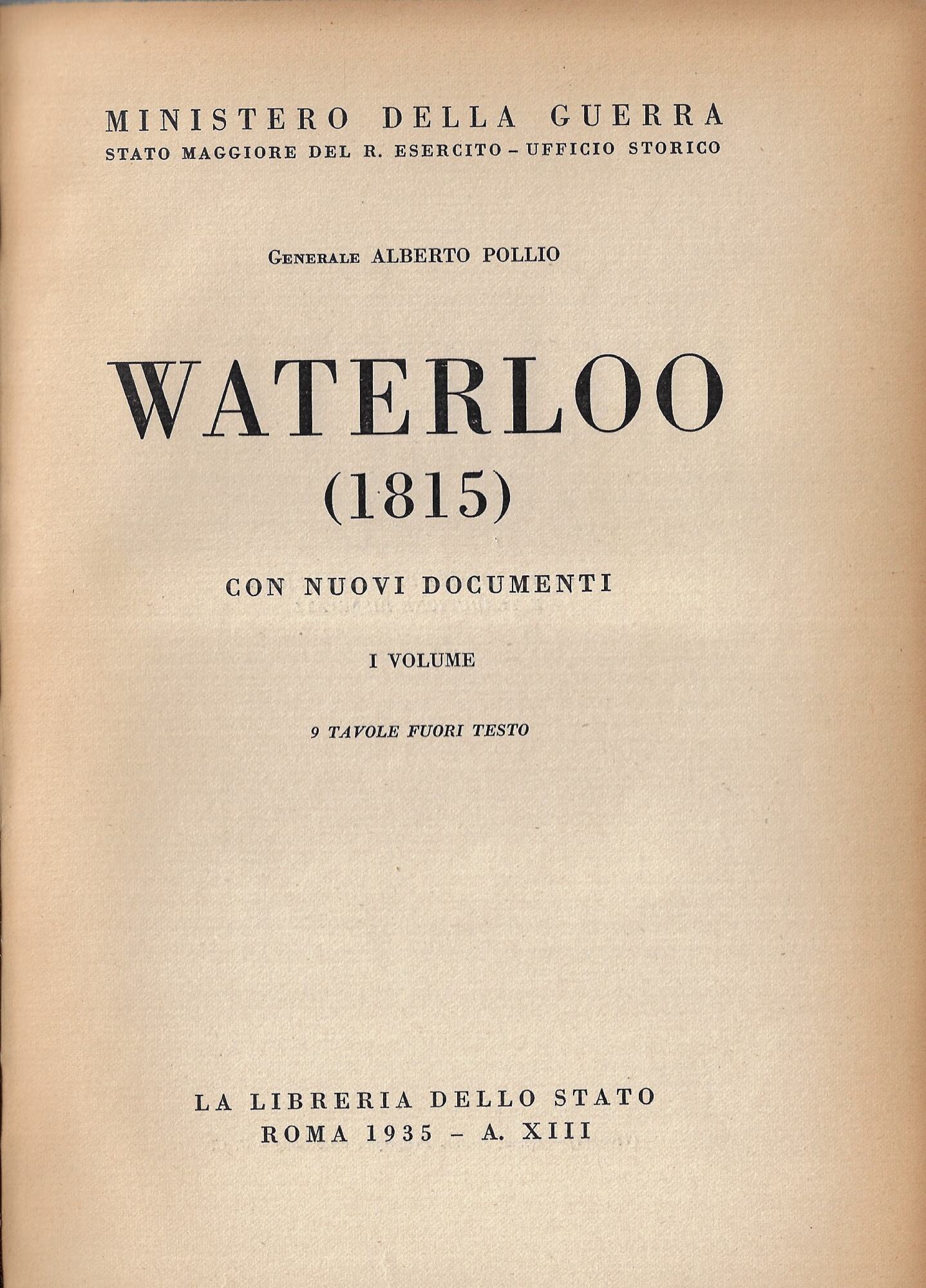 Waterloo (1815), con nuovi documenti (primo vol.)