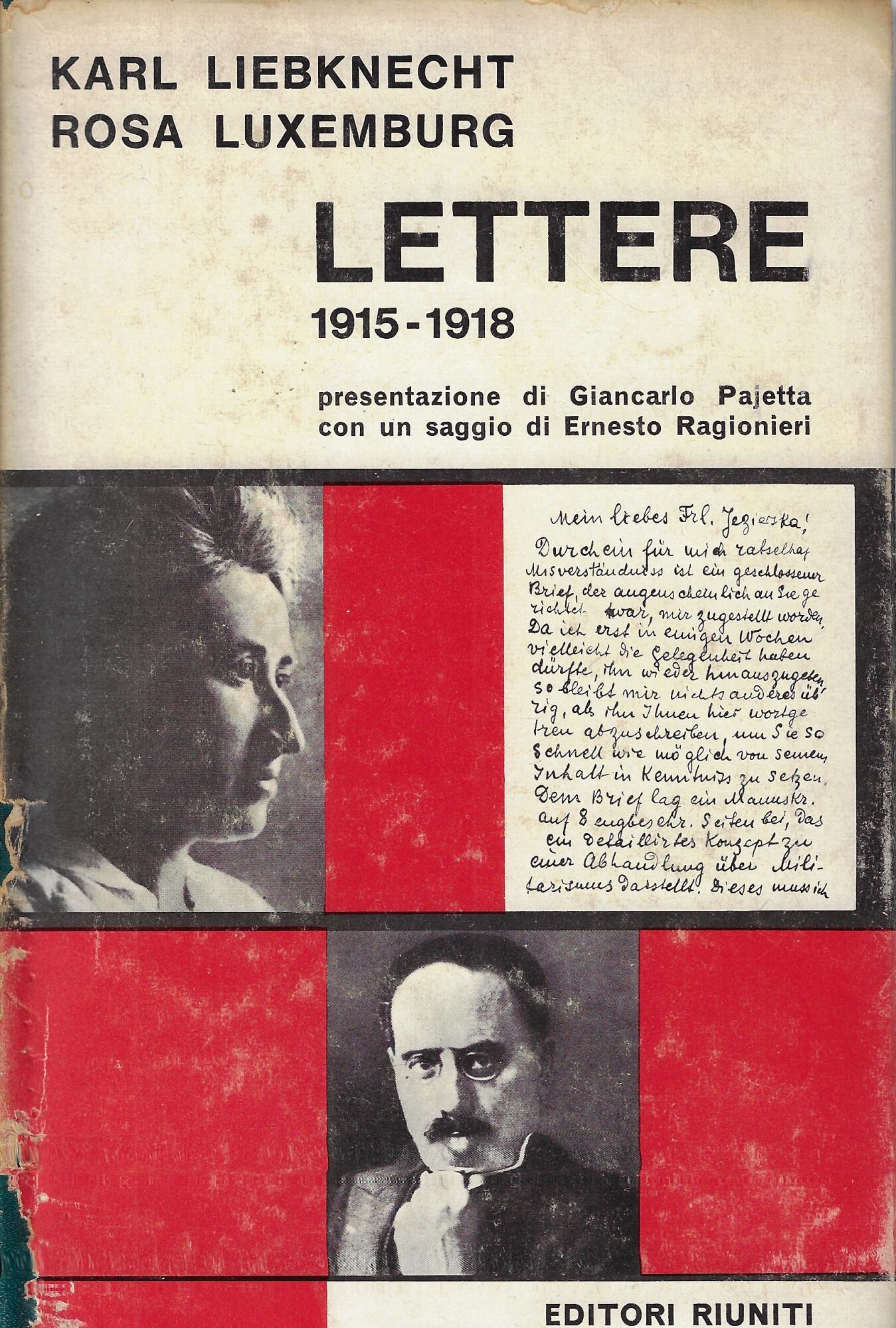Wilhelm Liebknecht : Rosa Luxemburg : Lettere 1915-1918
