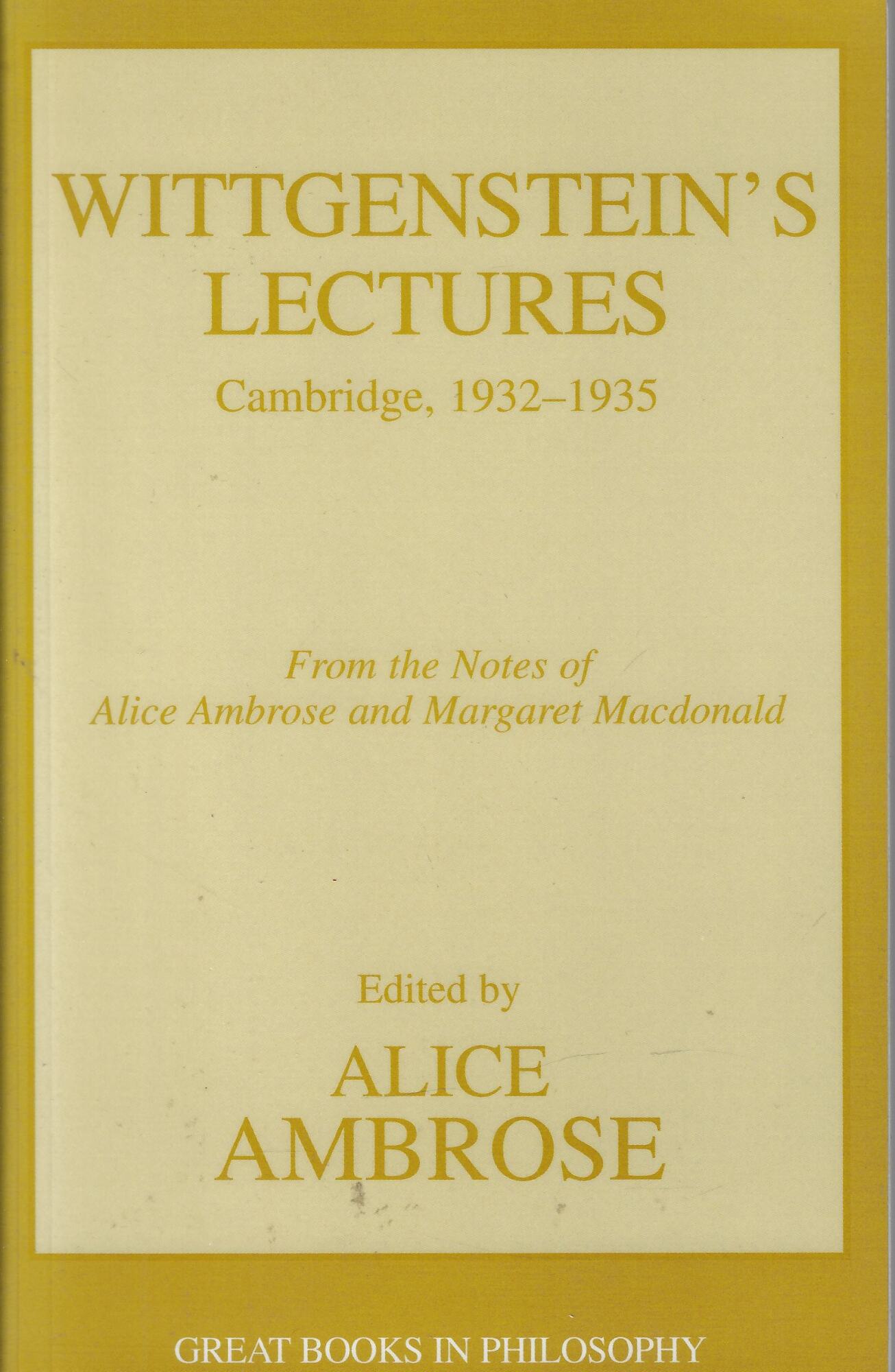 Wittgenstein's Lectures: Cambridge, 1932-1935