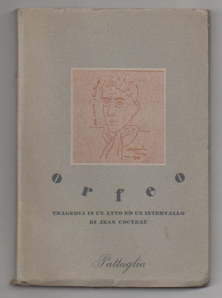 Orfeo. Tragedia in un atto ed un intervallo. Traduzione di …