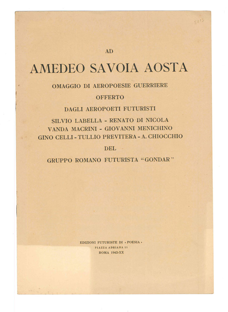 Ad Amedeo Savoia Aosta omaggio di aeropoesie guerriere offerto dagli …