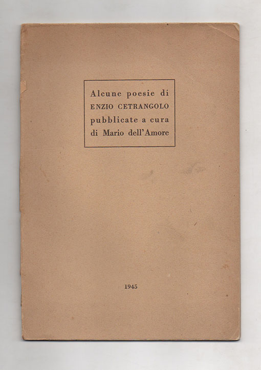 Alcune poesie di Enzio Cetrangolo pubblicate a cura di Mario …