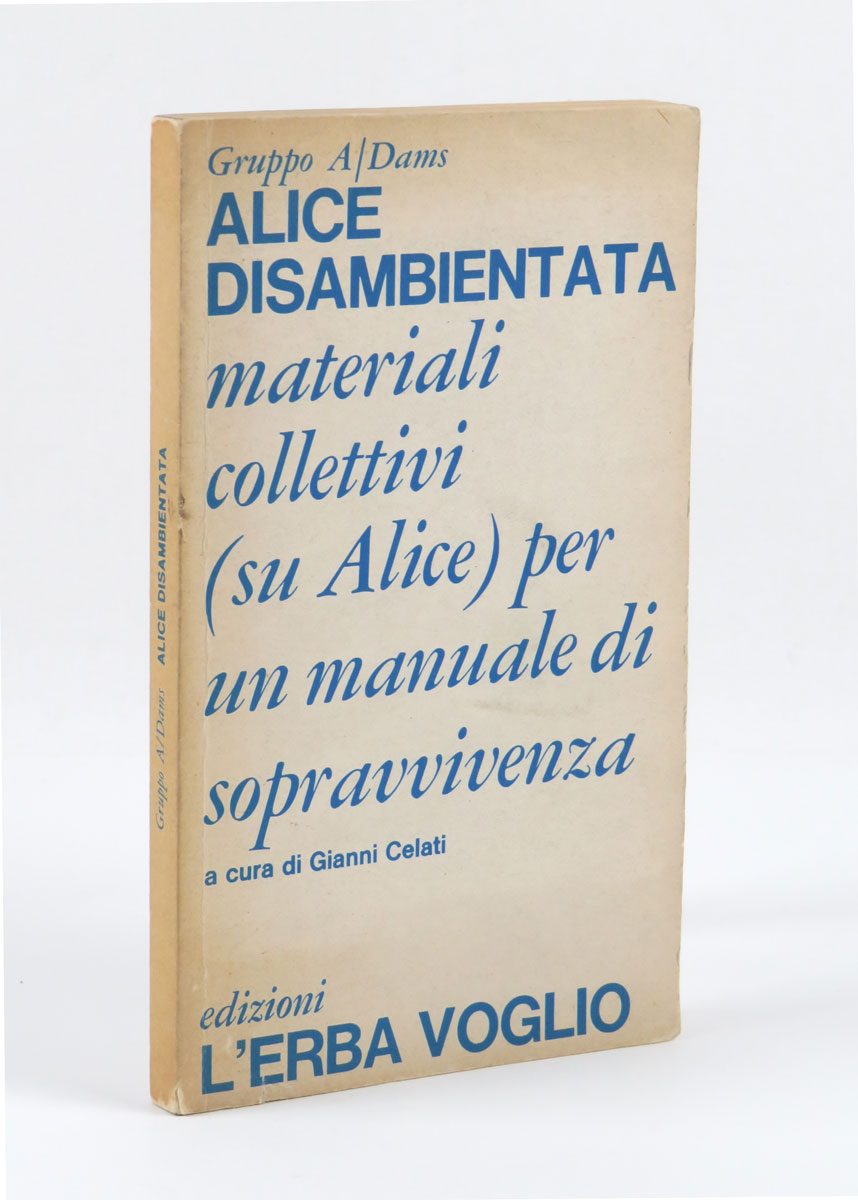 Alice disambientata. Materiali collettivi (su Alice) per un manuale di …