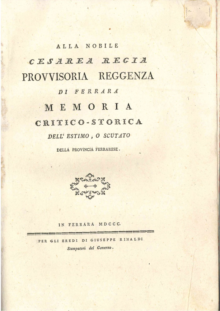 Alla nobile cesarea regia provvisoria reggenza di Ferrara. Memoria critico-storica …
