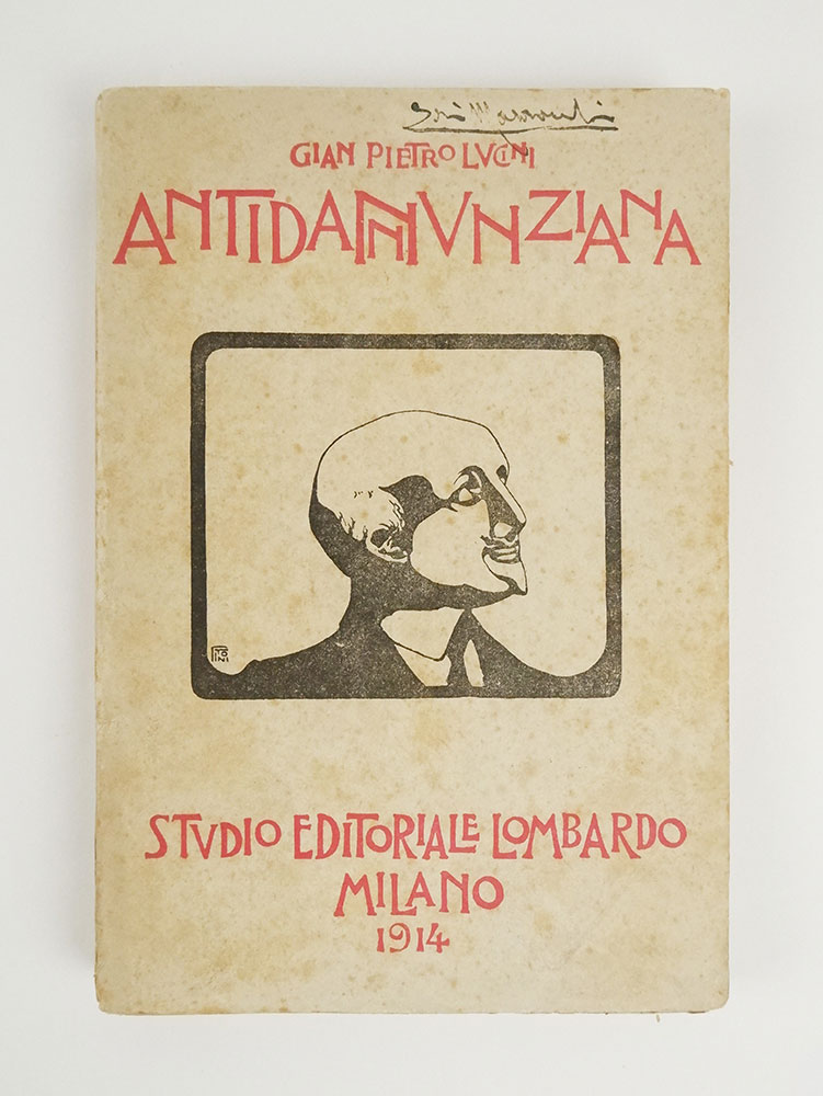 Antidannunziana. D'Annunzio al vaglio della critica