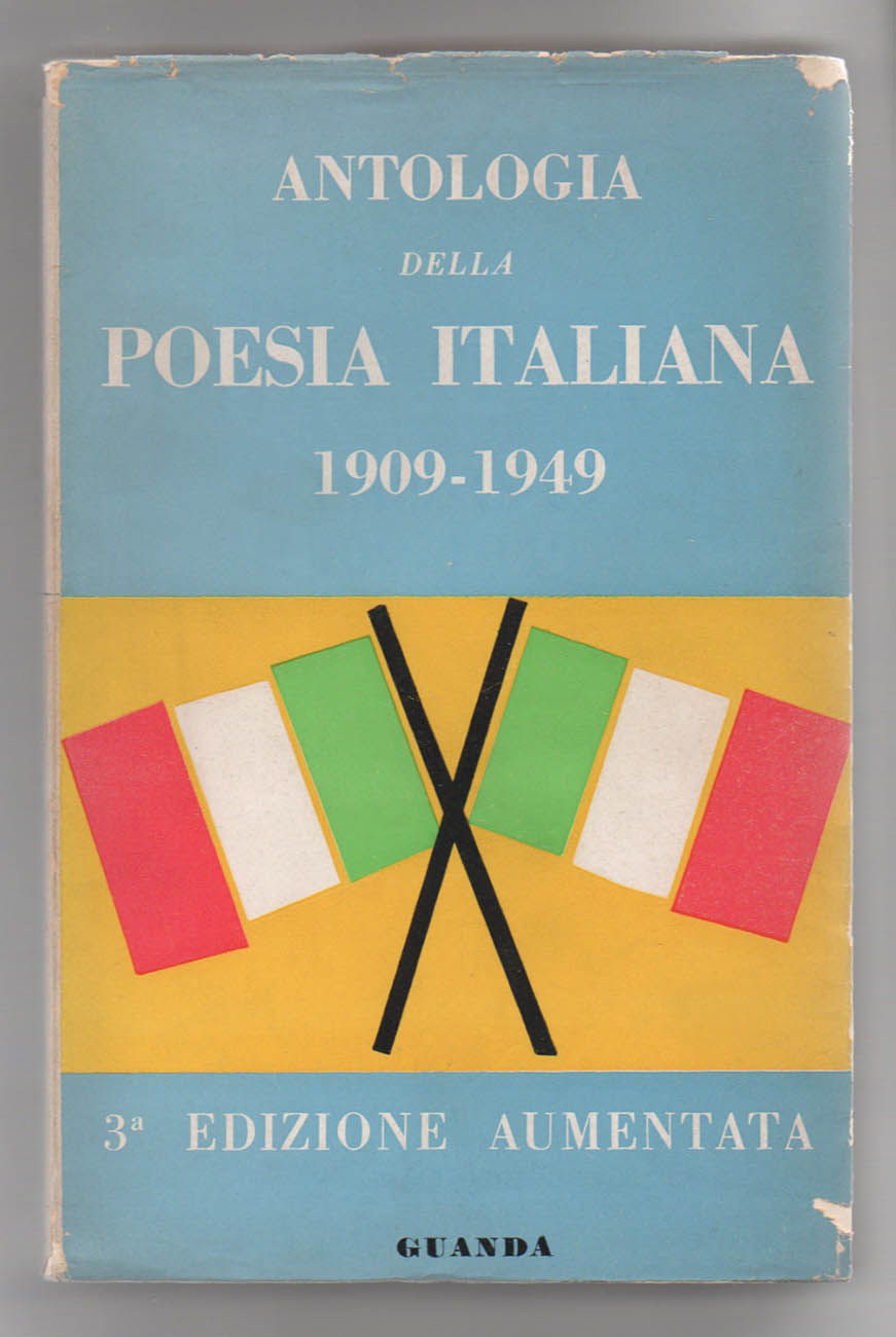 Antologia della poesia italiana 1909 - 1949. A cura di …