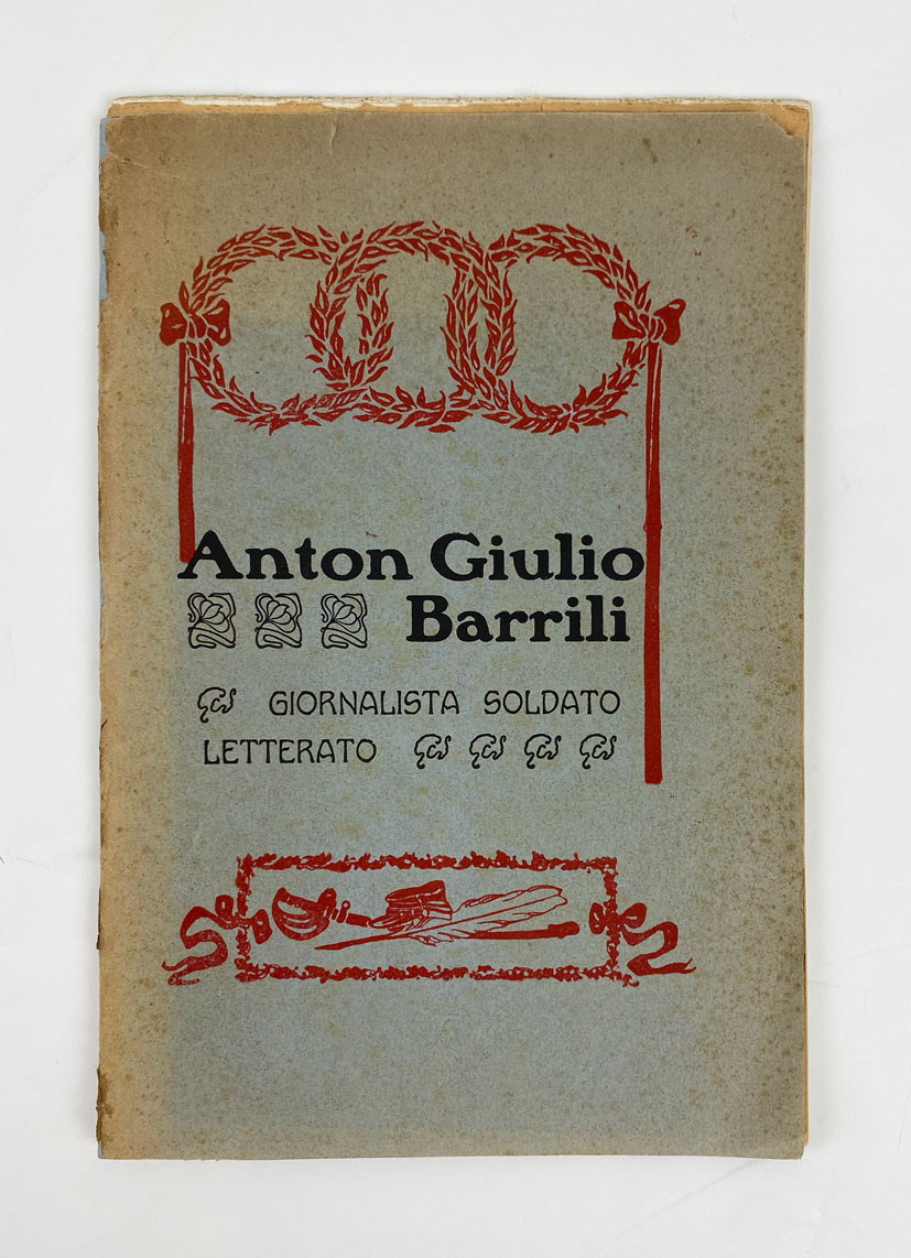 Anton Giulio Barrili. Giornalista, soldato, letterato