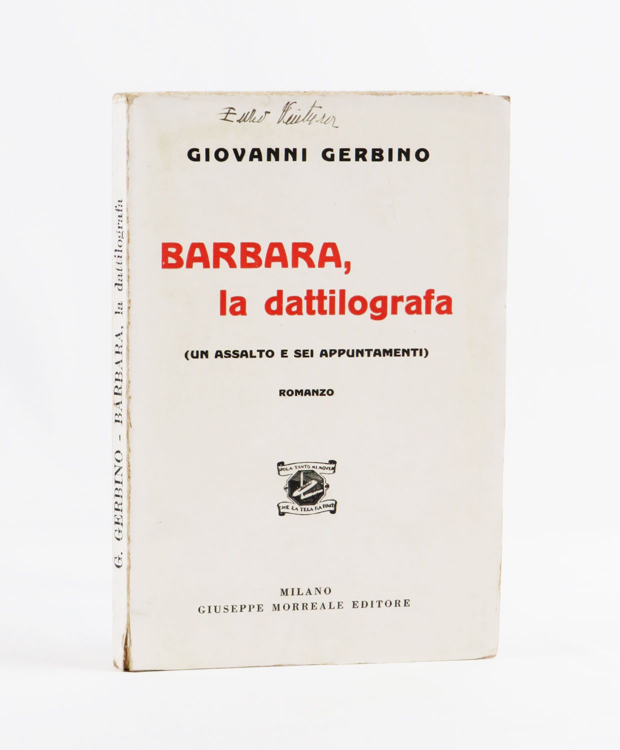 Barbara, la dattilografa. [in copertina: (un assalto e sei appuntamenti)]. …