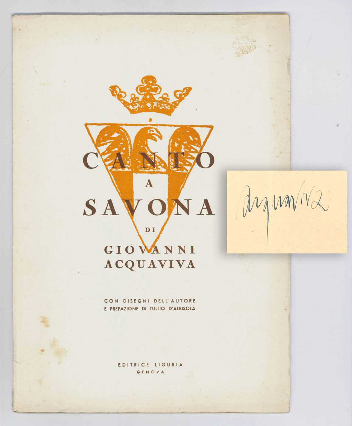 Canto a Savona di Giovanni Acquaviva. Con disegni dell’autore e …