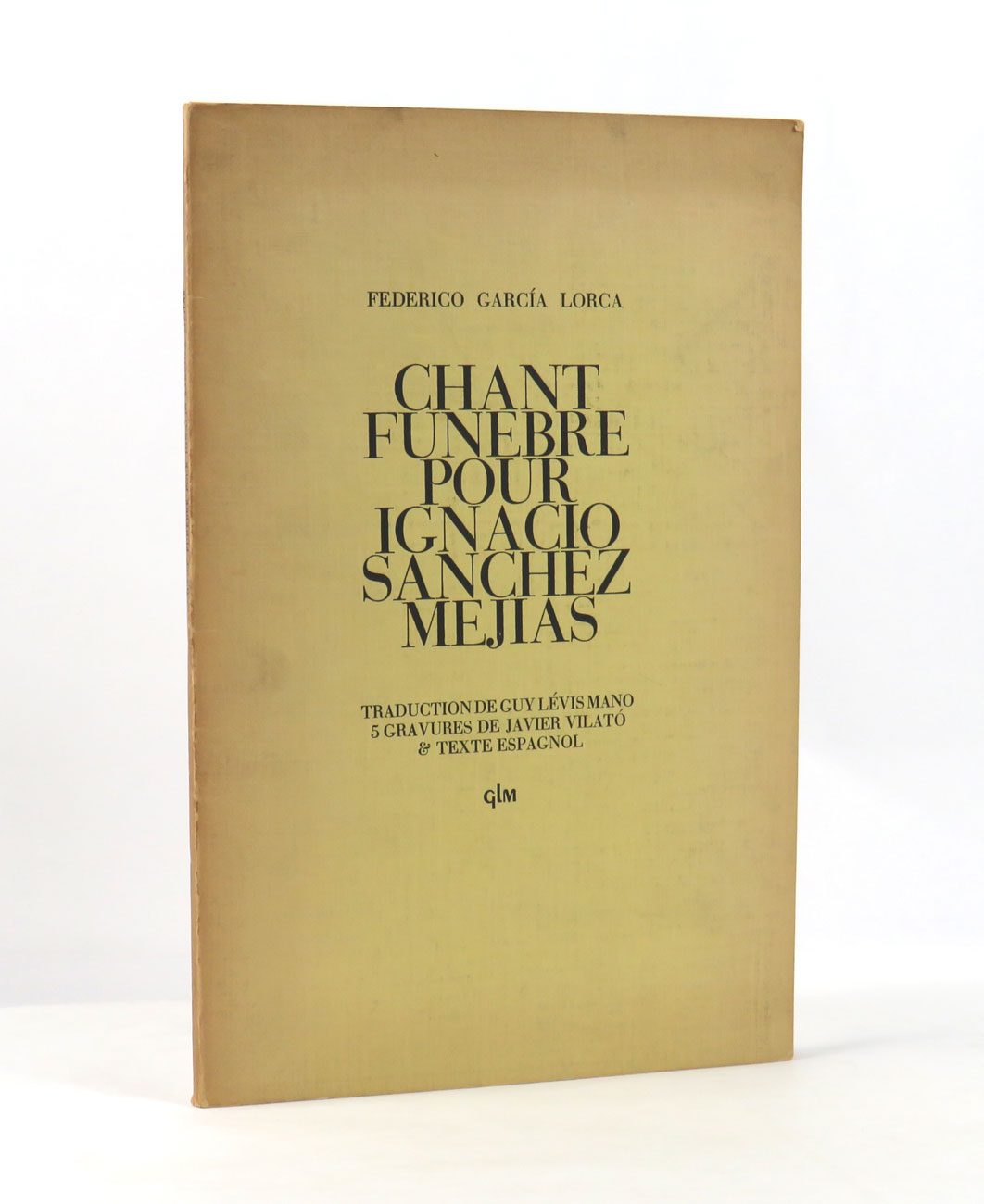 Chant funebre pour Ignacio Sanchez Mejias. Traduction de Guy Lévis …