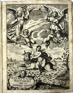 Compendi Historici del Conte Alfonso Loschi. In questa quarta impressione …