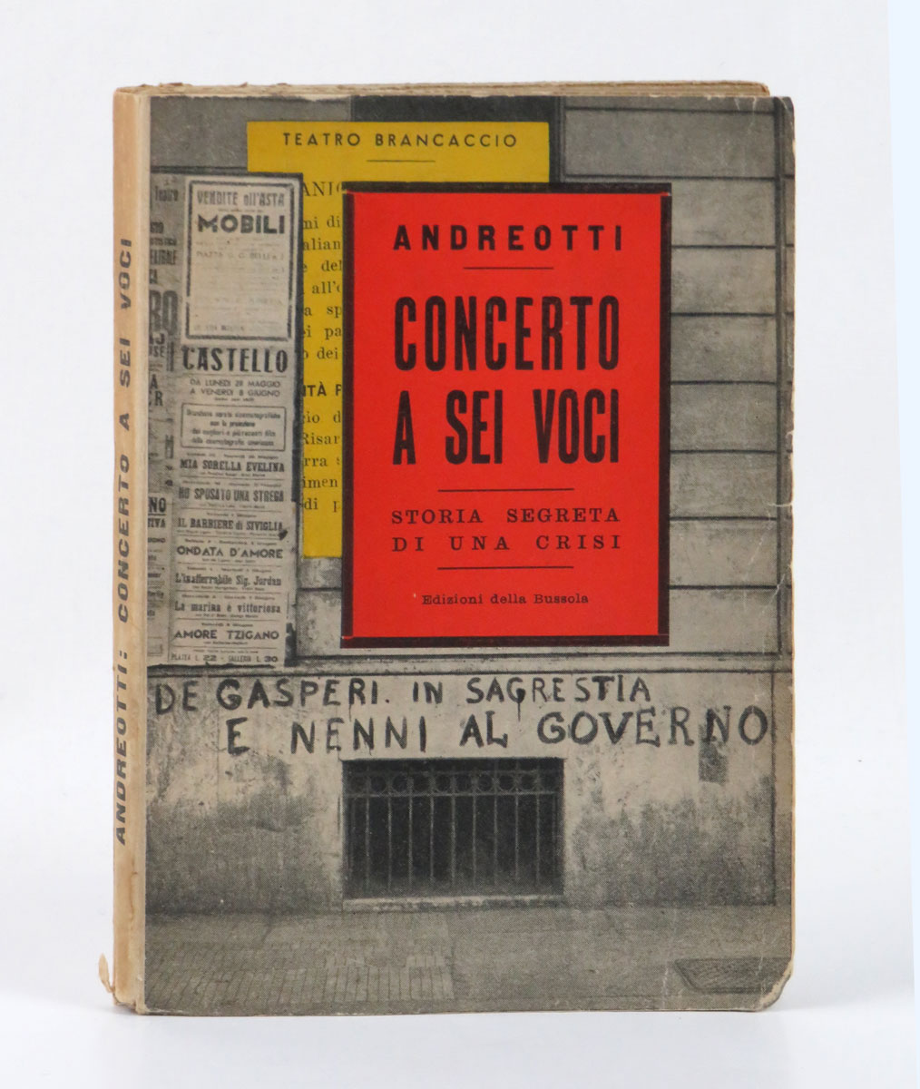 Concerto a sei [6] voci. Storia segreta di una crisi