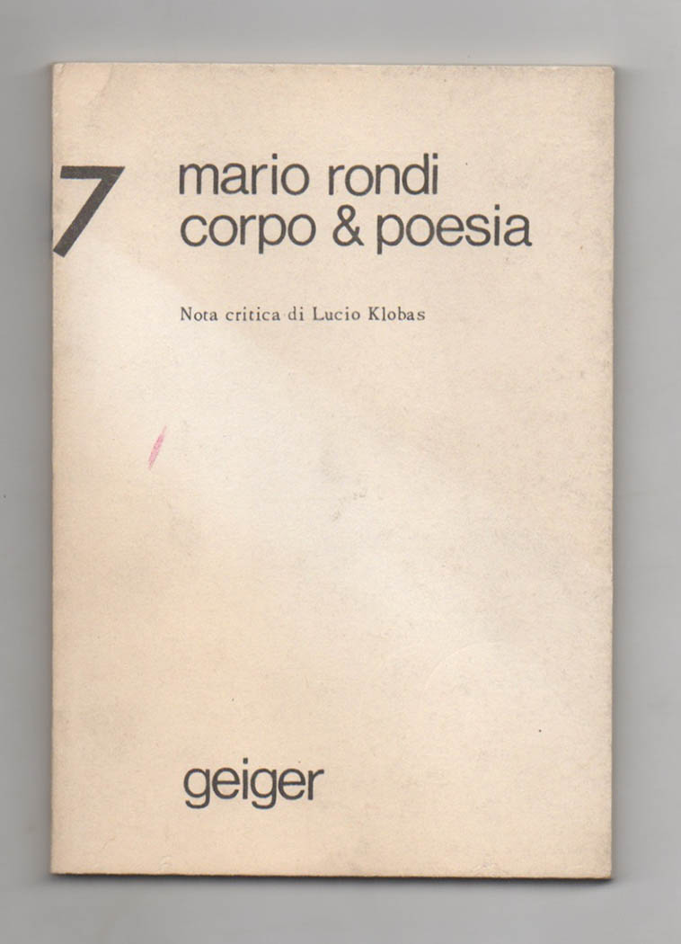 Corpo & poesia 1975/76. Nota critica di Lucio Klobas