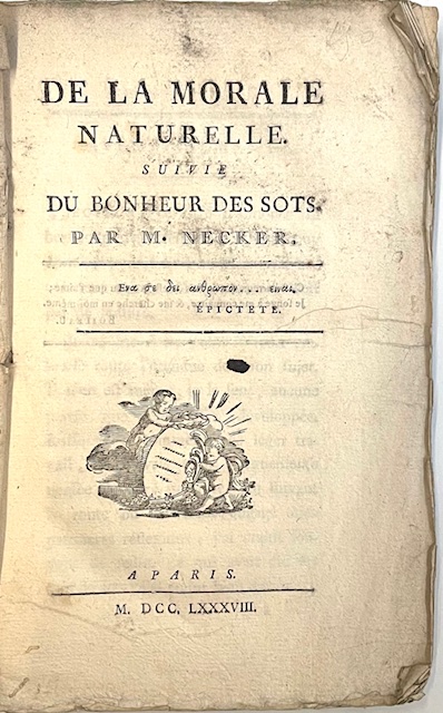 De la Morale naturelle. Suivie du bonheur des sots par …