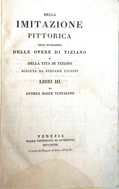 Della imitazione pittorica della eccellenza delle opere di Tiziano e …