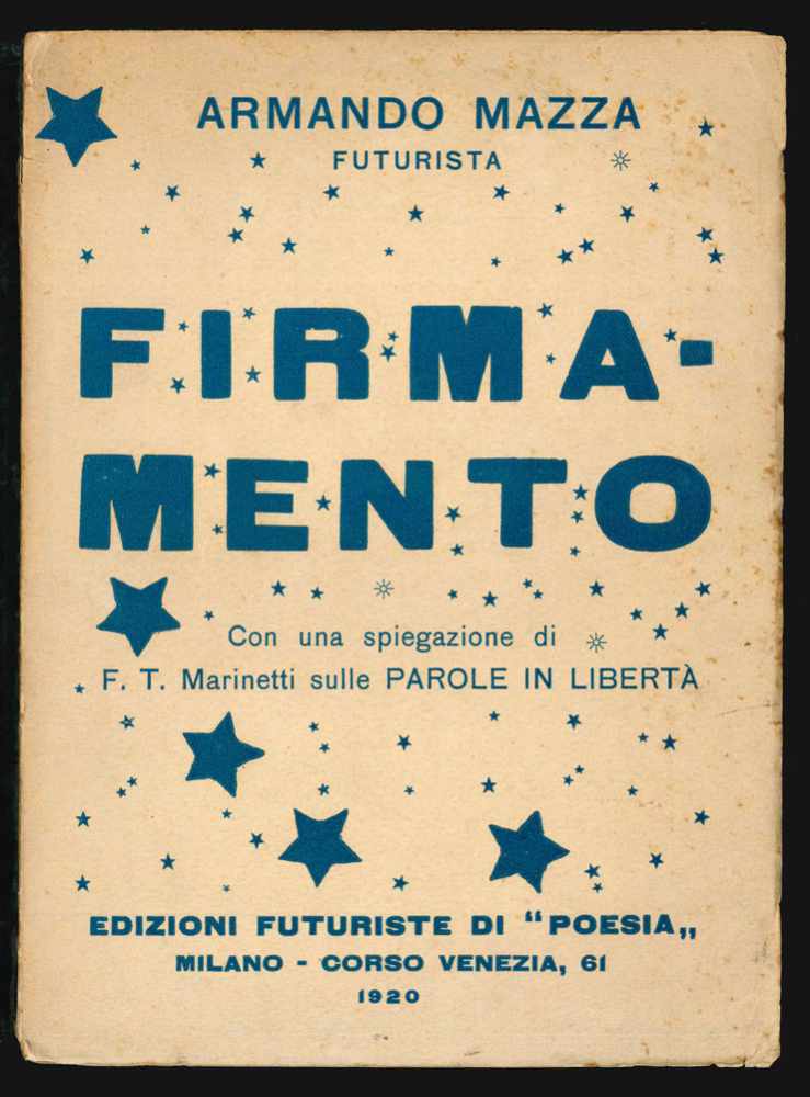 Firmamento. Con una spiegazione di F.T. Marinetti sulle parole in …