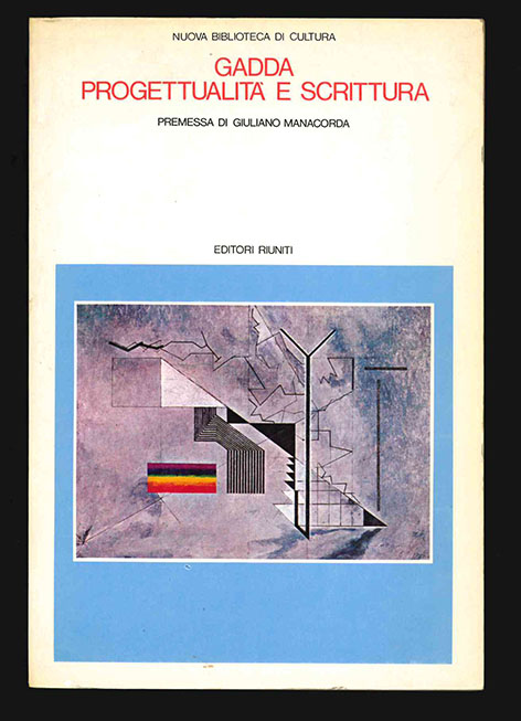 Gadda. Progettualità e scrittura. Con un inedito a cura di …