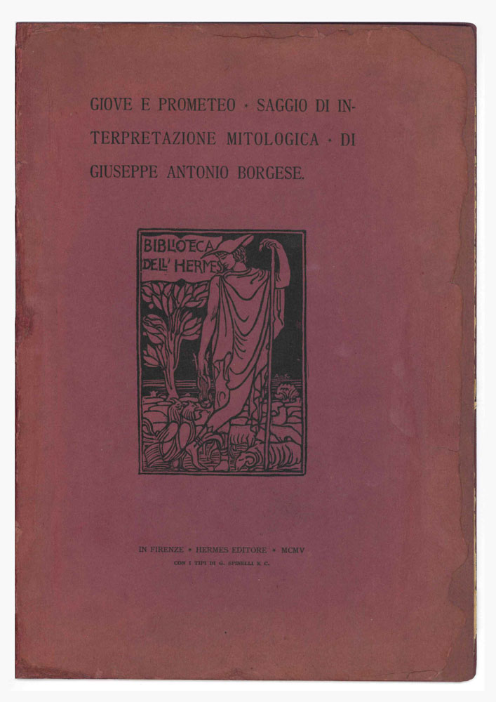 Giove e Prometeo [in copertina: . Saggio di interpretazione mitologica]