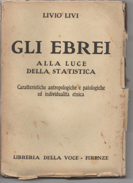 Gli ebrei alla luce della statistica. Caratteristiche antropologiche e patologiche …