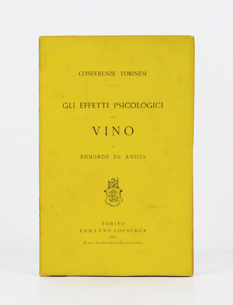 Gli effetti psicologici del vino. Di Edmondo De Amicis