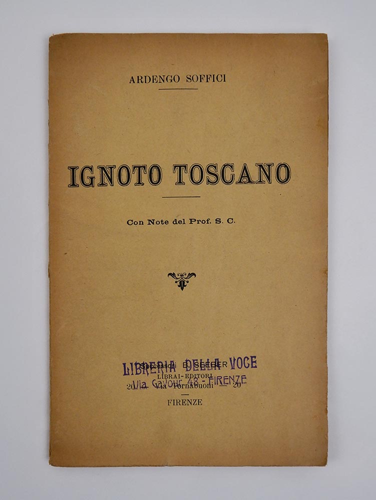 Ignoto toscano. Con Note del Prof. S. C. [Emissione «La …