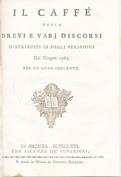 Il Caffè, o sia brevi e varj discorsi gia’ distribuiti …
