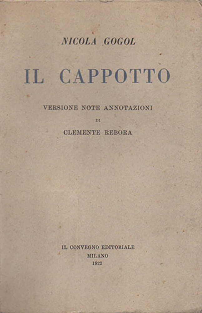 Il cappotto. Versione note annotazioni di Clemente Rebora