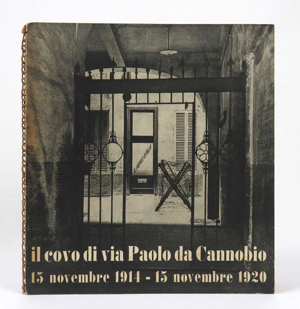 Il covo di via Paolo da Cannobio. 15 novembre 1914-15 …