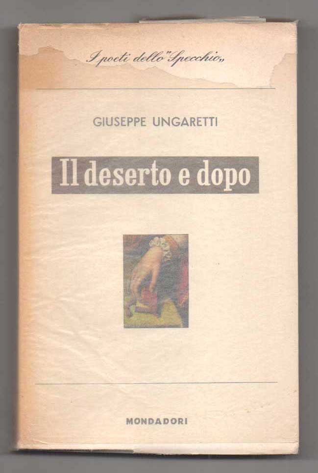 Il deserto e dopo. Prose di viaggio e saggi