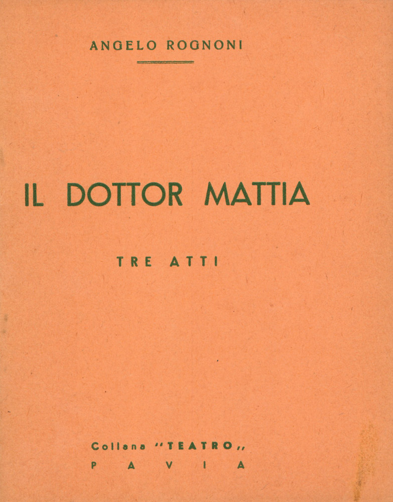 Il dottor Mattia. Tre atti