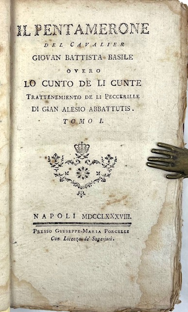 Il Pentamerone [.] overo Lo cunto de li cunti