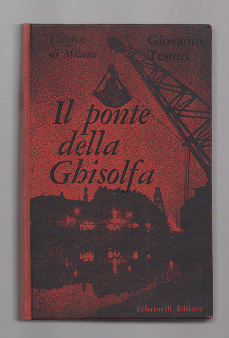 Il ponte della Ghisolfa. I segreti di Milano