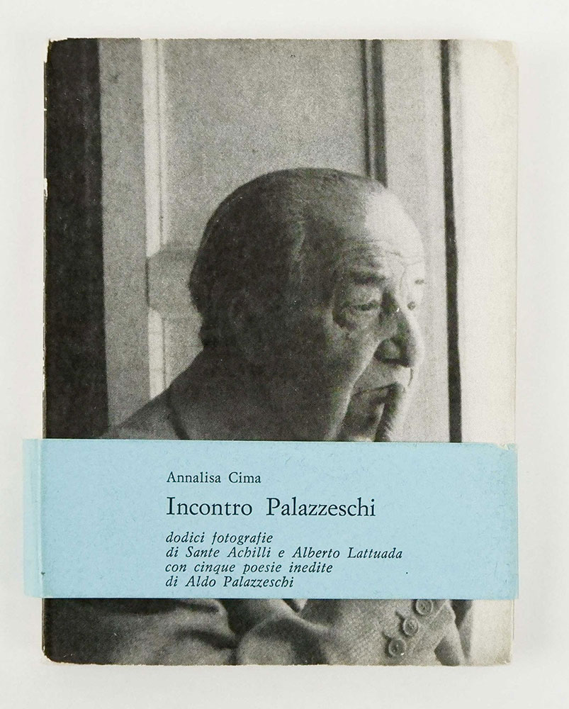 Incontro Palazzeschi. Dodici fotografie di Sante Achilli e Alberto Lattuada, …
