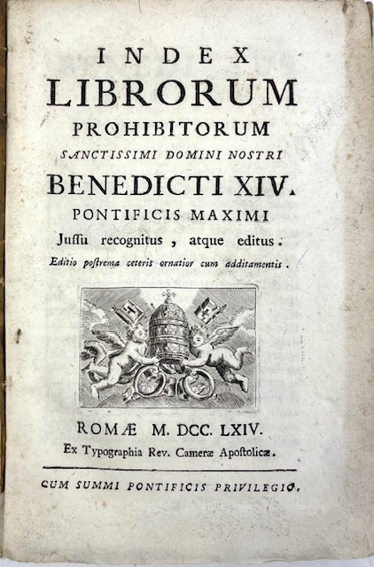 Index librorum prohibitorum sanctissimi domini nostri Benedicti 14. pontificis maximi …